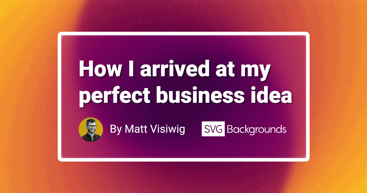 Hint: I didn’t come up with the idea out of the blue. Let’s track down the key moments of my journey, leading to the moment I noticed an opportunity.