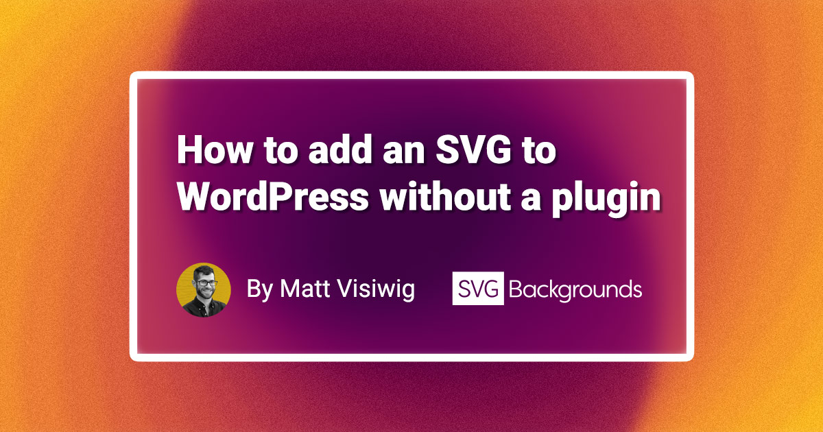 The WP media library doesn’t allow SVG file uploads by default, due to security concerns. Let’s take a look at the various methods to display SVG on WordPress.