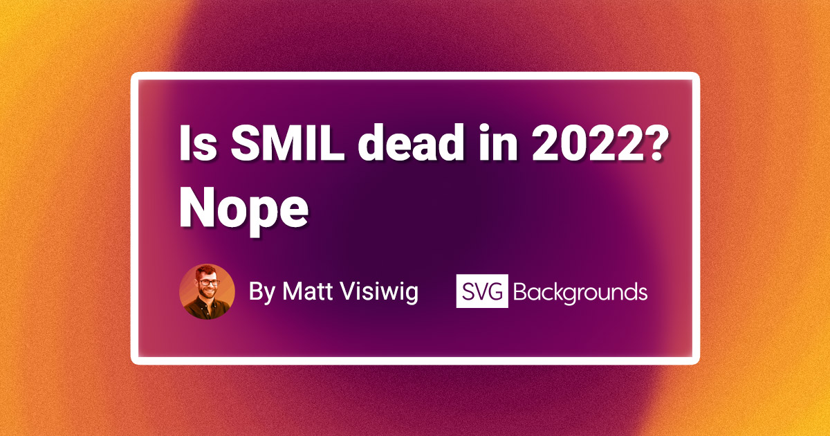 Fast-forward to 2022 and the only browsers that don’t support SMIL are Internet Explorer (officially retired) and Opera Mini. Does that mean SMIL is alive?